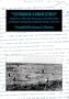 Turkish Atrocities : Statements of American Missionaries on the Destruction of Christian Communities in Ottoman Turkey, 1915-1917 (Armenian Genocide Documentation Series)