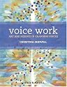 Voice Work: Art and Science in Changing Voices