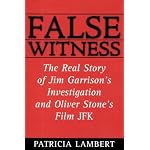 False Witness: The Real Story of Jim Garrison's Investigation and Oliver Stone's Film, JFK book cover