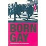 Born Gay: The Psychobiology of Sex Orientation
