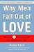 Why Men Fall Out of Love: What Every Woman Needs to Understand