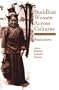 Buddhist Women Across Cultures (Suny Series, Feminist Philosophy)