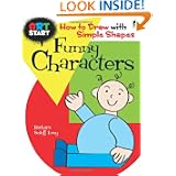 ART START Funny Characters: How to Draw with Simple Shapes (Dover How to Draw) by Barbara Soloff-Levy