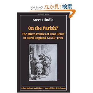 【クリックでお店のこの商品のページへ】HINDLE : ON THE PARISH? (Oxford Studies in Social History): Steve Hindle: 洋書