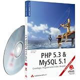 PHP 5.3 & MySQL 5.1 - eBook auf CD-ROM: Grundlagen, Programmiertechniken, Beispiele (AW eBooks)von "Michael Kofler"