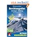 Winterwandern Berchtesgaden - Chiemgau - Salzburg. 50 Wander- und Schneeschuhtouren mit Tipps zum Rodeln