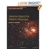 Celestial Objects for Modern Telescopes: Practical Amateur Astronomy Volume 2