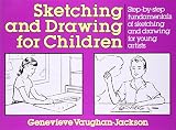 Sketching and Drawing for Children (Perigee)