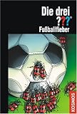 Die drei ??? - Fu&szlig;ballfieber (drei Fragezeichen) - Marco Sonnleitner