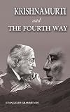 Krishnamurti and the Fourth Way