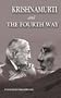 Krishnamurti and the Fourth Way