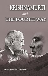 Krishnamurti and the Fourth Way