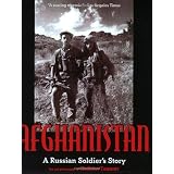 Afghanistan: A Russian Soldier's Story ~ Vladislav Tamarov