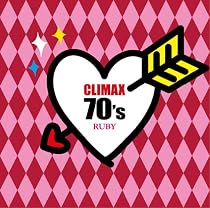 クライマックス 70&rsquo;s ルビー
