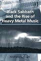 Black Sabbath and the Rise of Heavy Metal Music (Ashgate Popular and Folk Music Series)