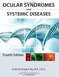 Ocular Syndromes and Systemic Diseases: Fourth Edition