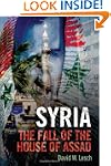 Syria: The Fall of the House of Assad