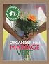 Organiser son mariage vert : Ecologique, �thique et responsable