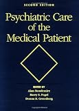 Psychiatric Care of the Medical Patient