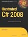 Illustrated C# 2008 (Windows.Net)