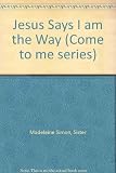 'I am the way' : a way always leads somewhere : Jesus leads us to God our Father