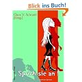 Sprich sie an - Der ultimative Flirt-Ratgeber