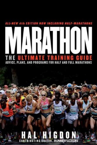 Marathon: The Ultimate Training Guide: Advice, Plans, and Programs for Half and Full Marathons