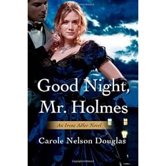 Good Night, Mr. Holmes (Irene Adler Mysteries)