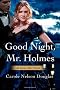 Good Night, Mr. Holmes (Irene Adler Mysteries)