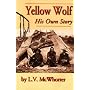 Yellow Wolf: His Own Story