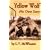 Yellow Wolf: His Own Story