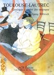 Toulouse-Lautrec : catalogue complet...