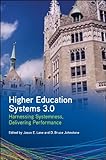 Higher education systems 3.0 : harnessing systemness, delivering performance