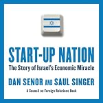 Start-Up Nation: The Story of Israel's Economic Miracle | Dan Senor,Saul Singer