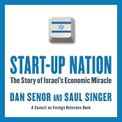 Start-Up Nation: The Story of Israel's Economic Miracle | [Dan Senor, Saul Singer]
