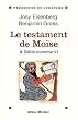 A Bible ouverte, tome 6 : Le Testament de Mo�se
