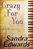 Crazy For You (A Controversial Romance)