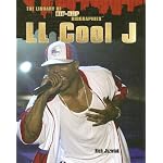 Ll Cool J (The Library of Hip Hop Biographies) book cover