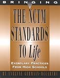 Bringing the NCTM Standards to Life: Exemplary Practices from High Schools