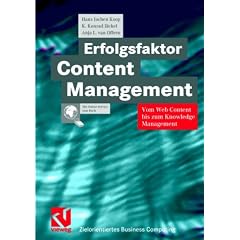 Erfolgsfaktor Content Management. Vom Web Content bis zum Knowledge Management