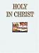 Holy In Christ (Christian Heritage)