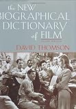 The new biographical dictionary of film