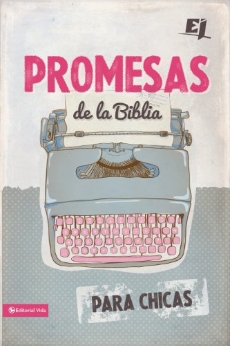 Promesas de la Biblia para chicas (Especialidades Juveniles) (Spanish Edition)