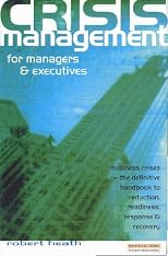 Crisis Management for Managers and Executives