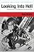 Looking Into Hell (Cassell Military Paperbacks)
