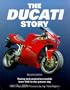 The Ducati Story: Racing and Production Models from 1945 to the Present Day