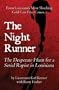 The Night Runner: The Desperate Hunt for a Serial Rapist in Louisiana