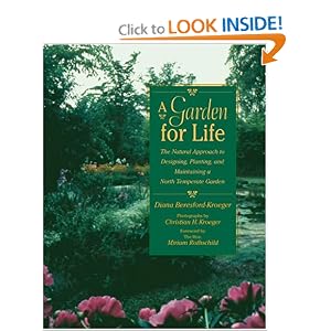 A Garden for Life: The Natural Approach to Designing, Planting, and Maintaining a North... by Diana Beresford-Kroeger