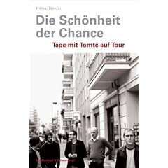 Die Sch�nheit der Chance: Tage mit Tomte auf Tour