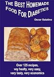 THE BEST HOMEMADE FOOD FOR DIABETICS